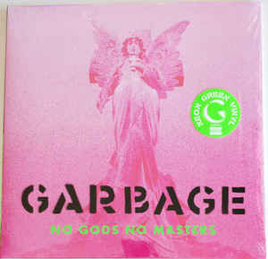 Garbage ‎LP No Gods No Masters - Vinyle Vert Néon