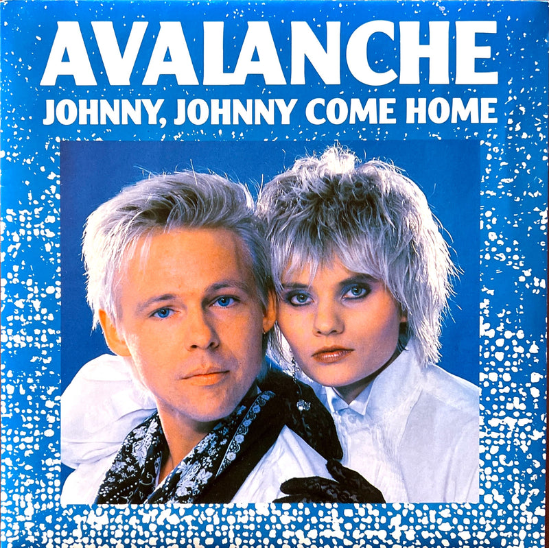 Avalanche 7" Johnny, Johnny Come Home - France