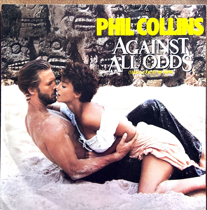 Phil Collins 7" Against All Odds (Take A Look At Me Now) - Europe