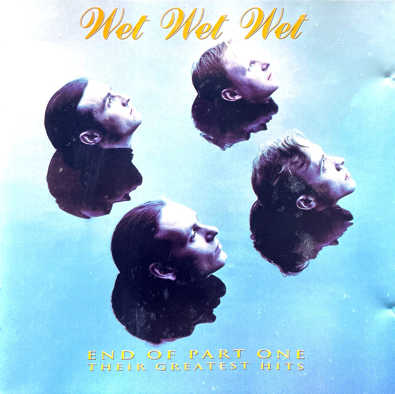 Wet Wet Wet ‎CD End Of Part One (Their Greatest Hits) - Europe (VG+/VG+)