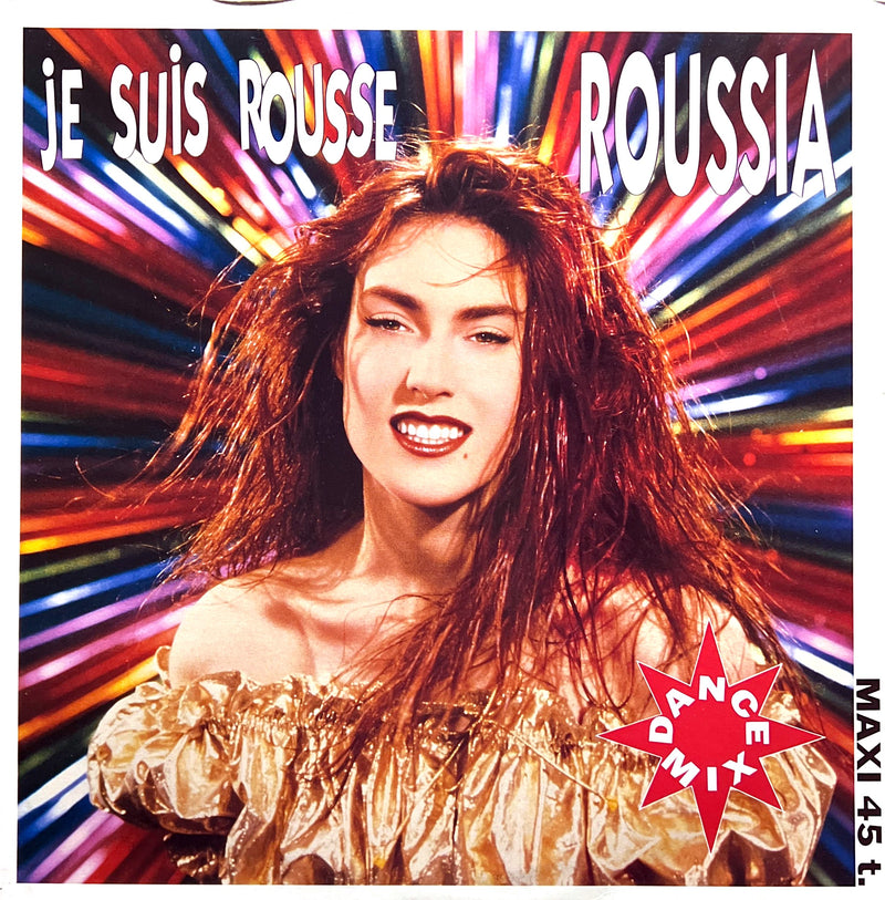 Roussia 12" Je Suis Rousse (Dance Mix) - France