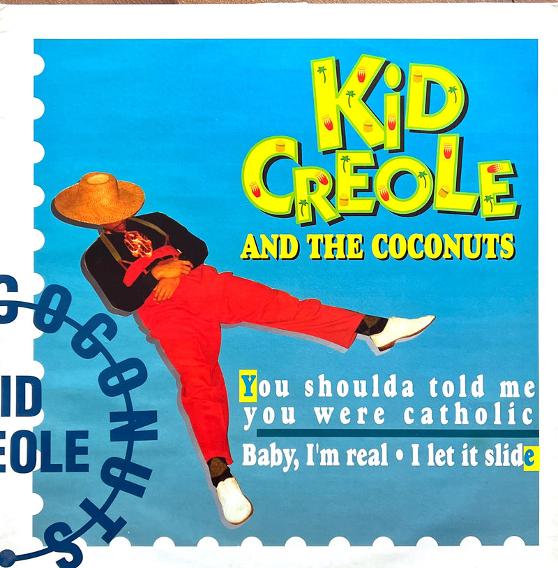 Kid Creole And The Coconuts 12" You Shoulda Told Me You Were Catholic / Baby I'm Real / I Let It Slide - France
