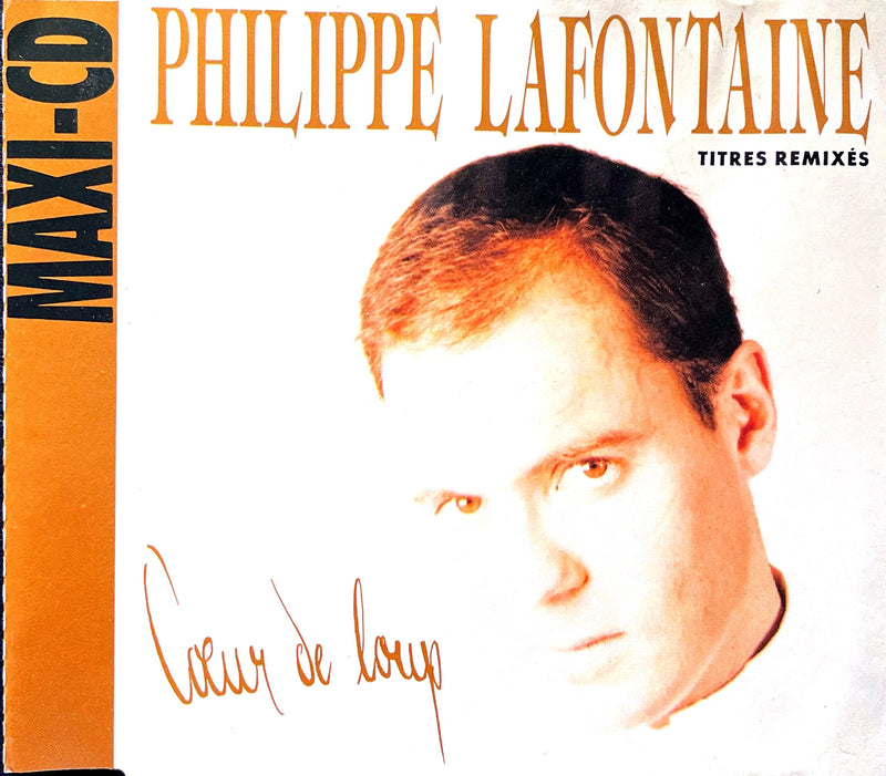 Philippe Lafontaine Maxi CD Cœur De Loup (Titres Remixés) - France