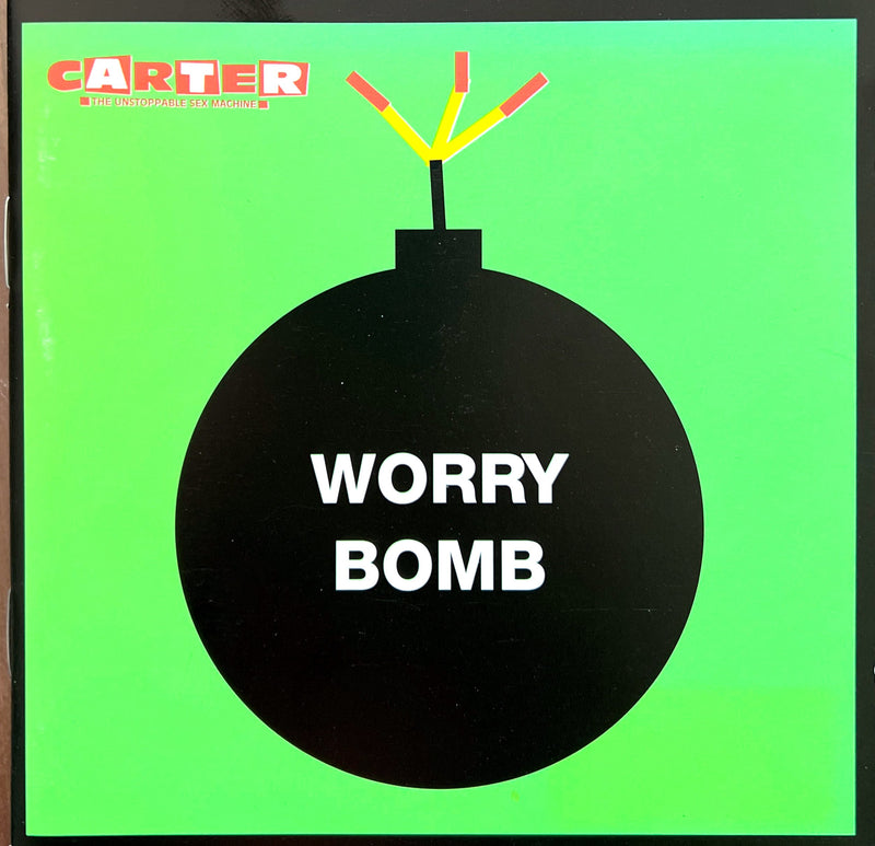 Carter The Unstoppable Sex Machine CD Worry Bomb