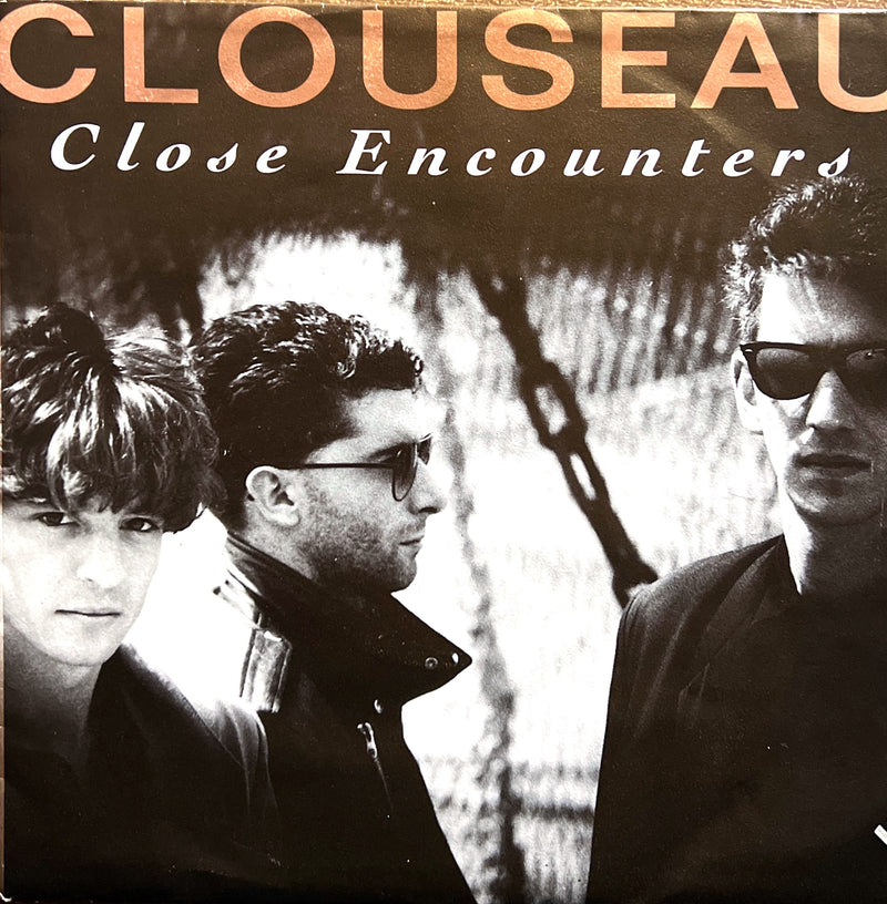 Clouseau 7" Close Encounters - Europe