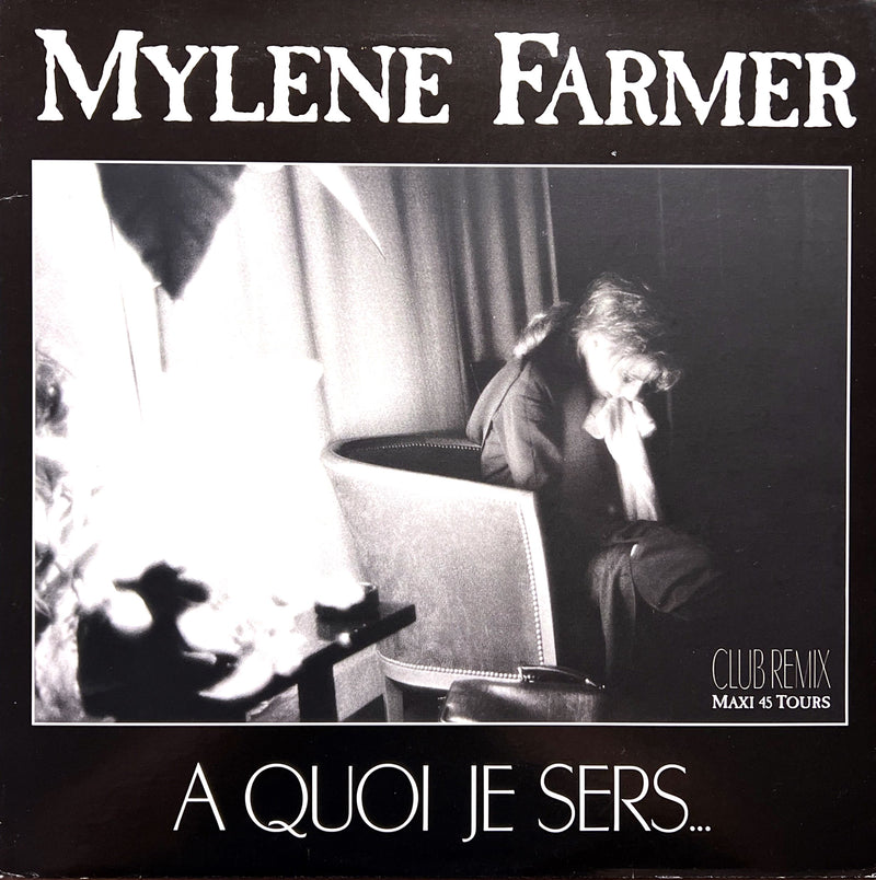 Mylène Farmer 12" A Quoi Je Sers... (Club Remix) - France
