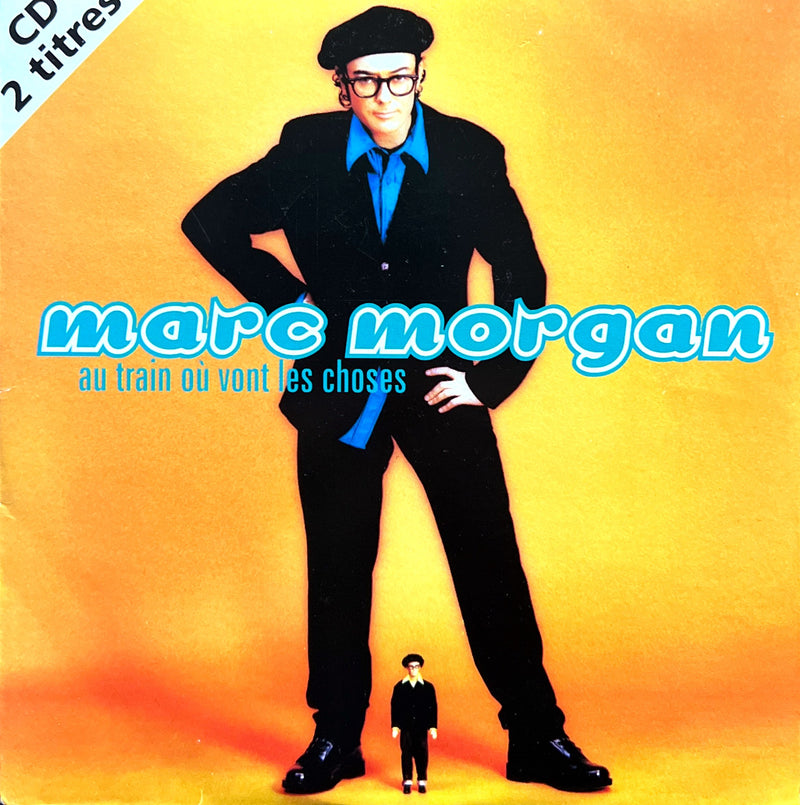 Marc Morgan CD Single Au Train Où Vont Les Choses