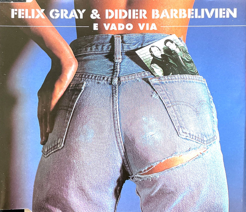 Félix Gray & Didier Barbelivien ‎Maxi CD E Vado Via - France (VG+/VG+)