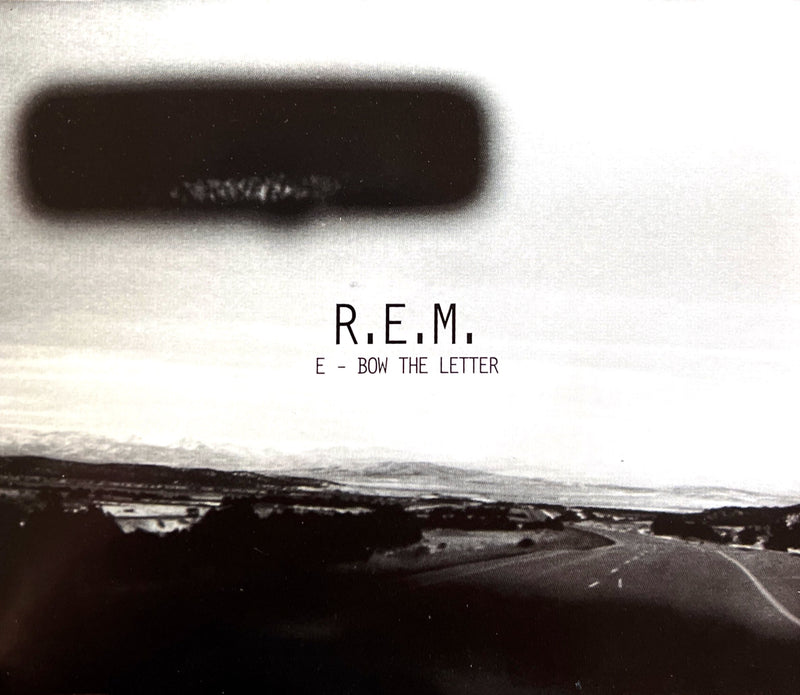 R.E.M. Maxi CD E Bow The Letter - Europe