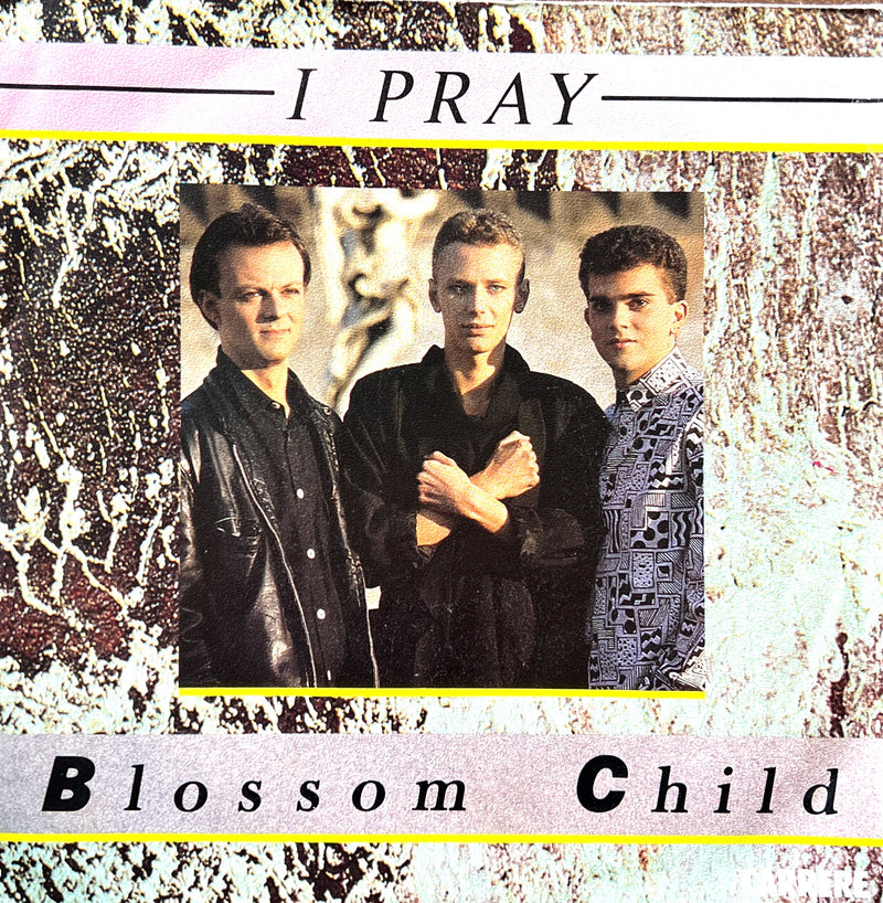 Blossom Child 7" I Pray - France