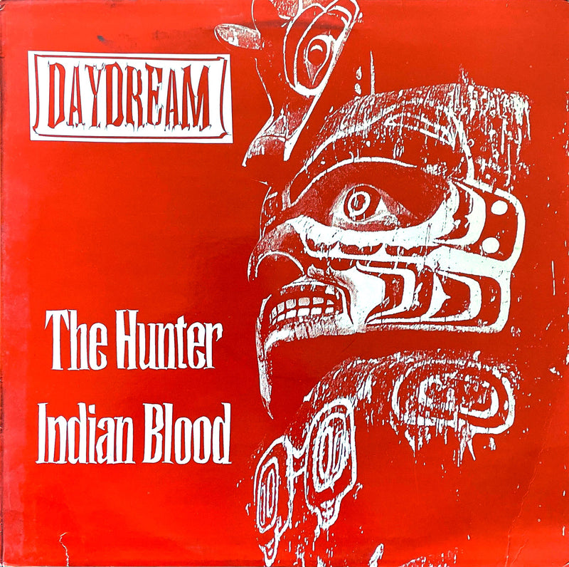 Daydream ‎12" The Hunter / Indian Blood - Netherlands