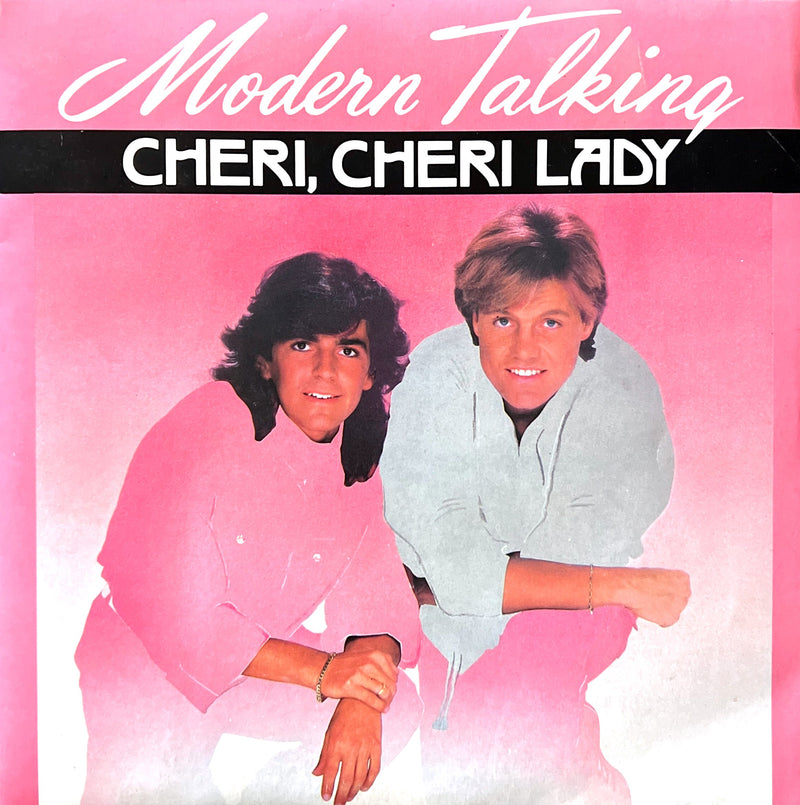 Modern Talking 7" Cheri, Cheri Lady - France