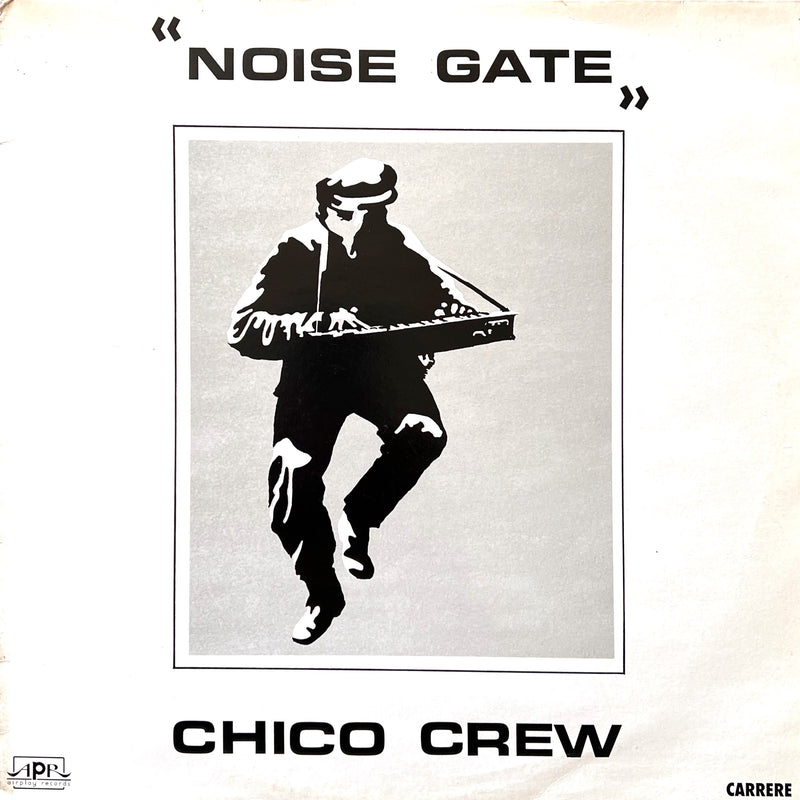 Chico Crew 12" Noise Gate - France