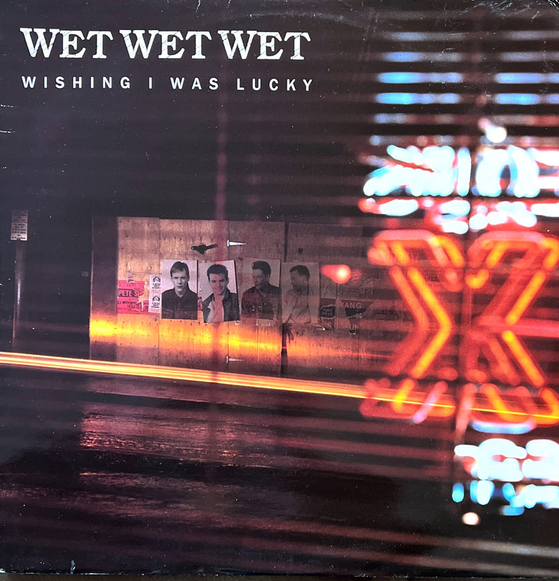Wet Wet Wet 12" Wishing I Was Lucky - UK