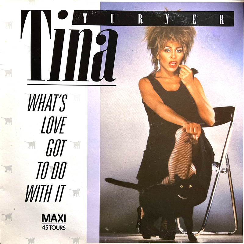 Tina Turner 12" What's Love Got To Do With It - France