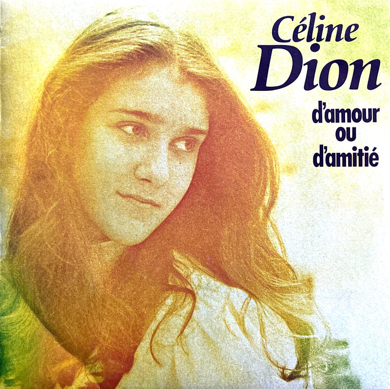 Céline Dion 7" D'amour Ou D'amitié - Label plastique - France