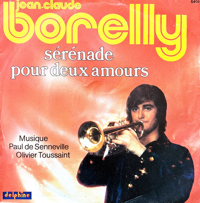 Jean-Claude Borelly 7" Sérénade Pour Deux Amours - France