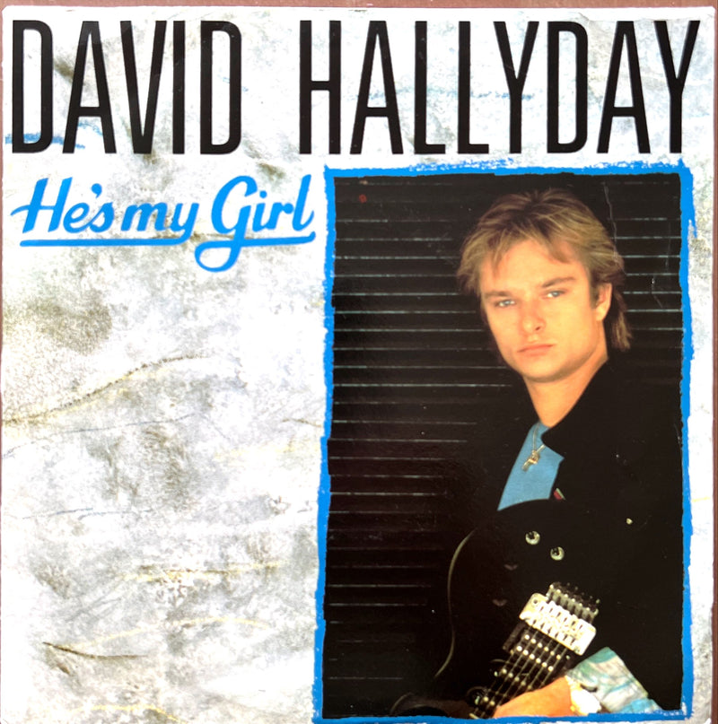 David Hallyday 7" He's My Girl - France (VG+/VG+)